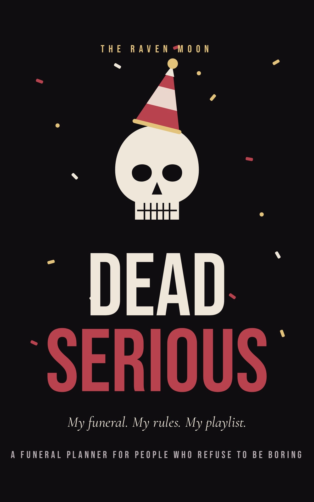Dead Serious — Printable Funeral Planner