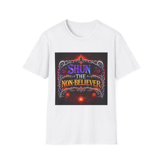 Shun The Non-Believer T-Shirt